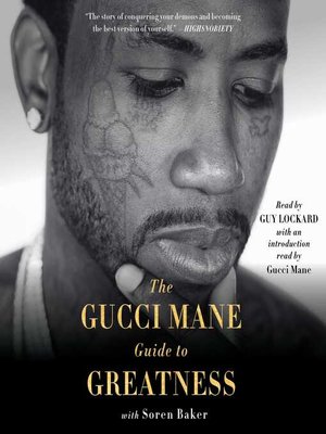 cover image of The Gucci Mane Guide to Greatness